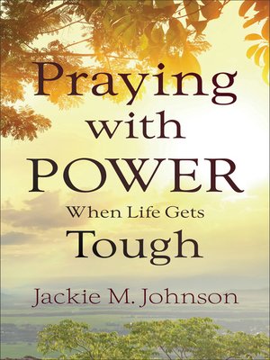 cover image of Praying with Power When Life Gets Tough